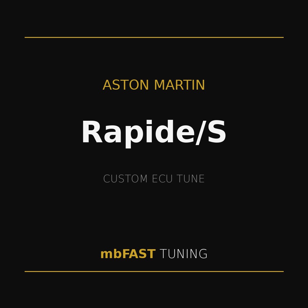 aston-martin-rapide-s – mbFAST Tuning Black promo cover with gold lines, displaying 'ASTON MARTIN', large white 'Rapide/S', gray 'CUSTOM ECU TUNE', and 'mbFAST TUNING' in gold and white.