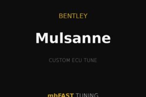 bentley-mulsanne – mbFAST Tuning Bentley Mulsanne: Custom ECU Tune by mbFAST Tuning on a black background.