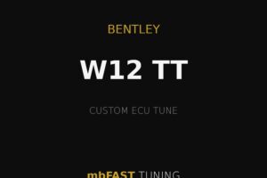 Promotional graphic: Bentley W12 TT custom ECU tune by mbFAST Tuning on a black background with gold accents