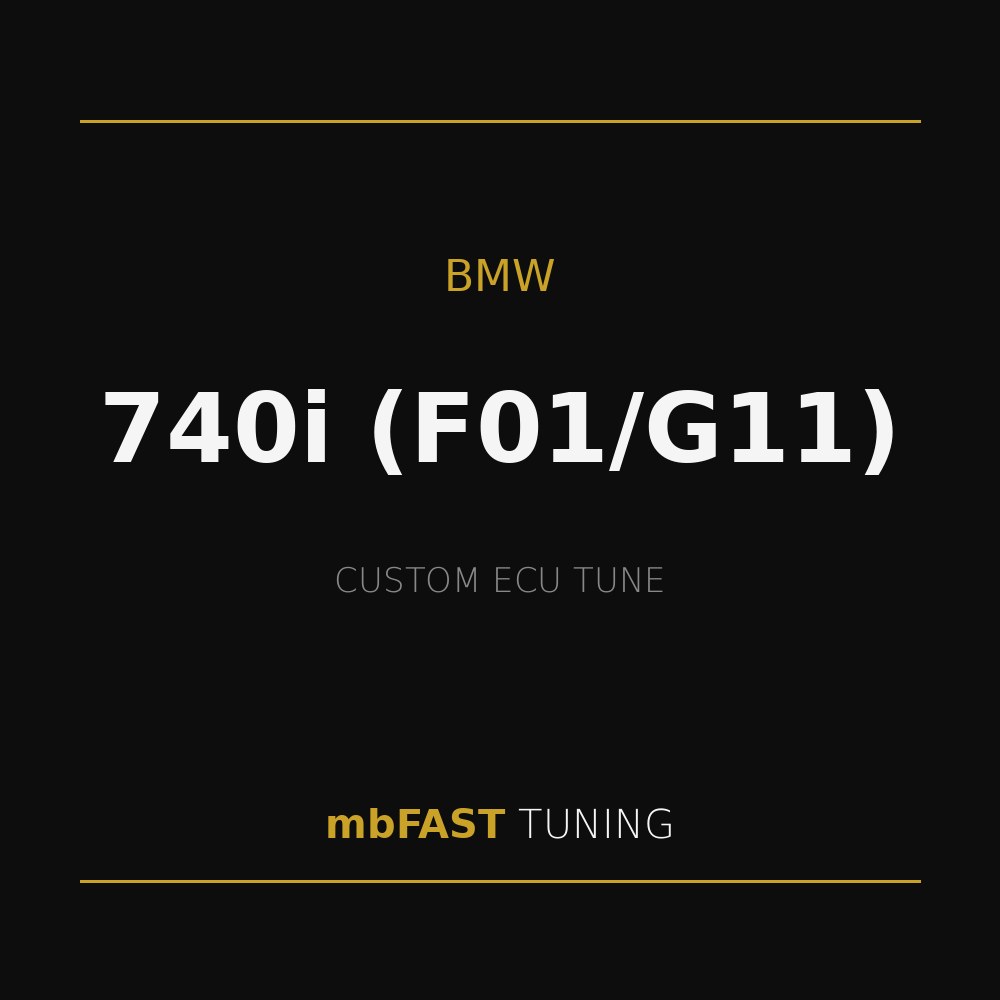 bmw-740i-f01-g11 – mbFAST Tuning BMW 740i (F01/G11) custom ECU tune by mbFAST TUNING on a black background with gold accents lines.