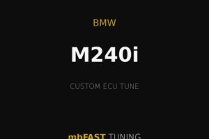 bmw-m240i – mbFAST Tuning Black promotional card for a BMW M240i custom ECU tune by mbFAST Tuning, featuring gold accent lines and centered gold/white text