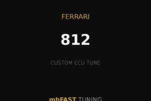 Promotional banner for mbFAST Tuning: Ferrari 812 custom ECU tune on a black background with gold lines.