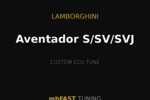 Promotional cover: Lamborghini Aventador S/V/SVJ with 'Custom ECU Tune' by mbFAST Tuning on a black background with gold accents.