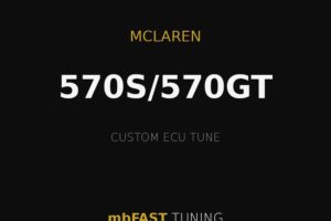 Promo poster for McLaren 570S/570GT custom ECU tune by mbFAST Tuning on a black background with gold accents and lines.