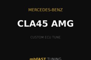 mercedes-benz-cla45-amg – mbFAST Tuning Mercedes-Benz CLA45 AMG custom ECU tune by mbFAST Tuning on a black background with gold lines and typography.