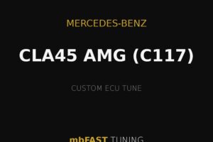 Promotional banner: Mercedes-Benz CLA45 AMG (C117) custom ECU tune by mbFAST Tuning on a black background with gold lines.