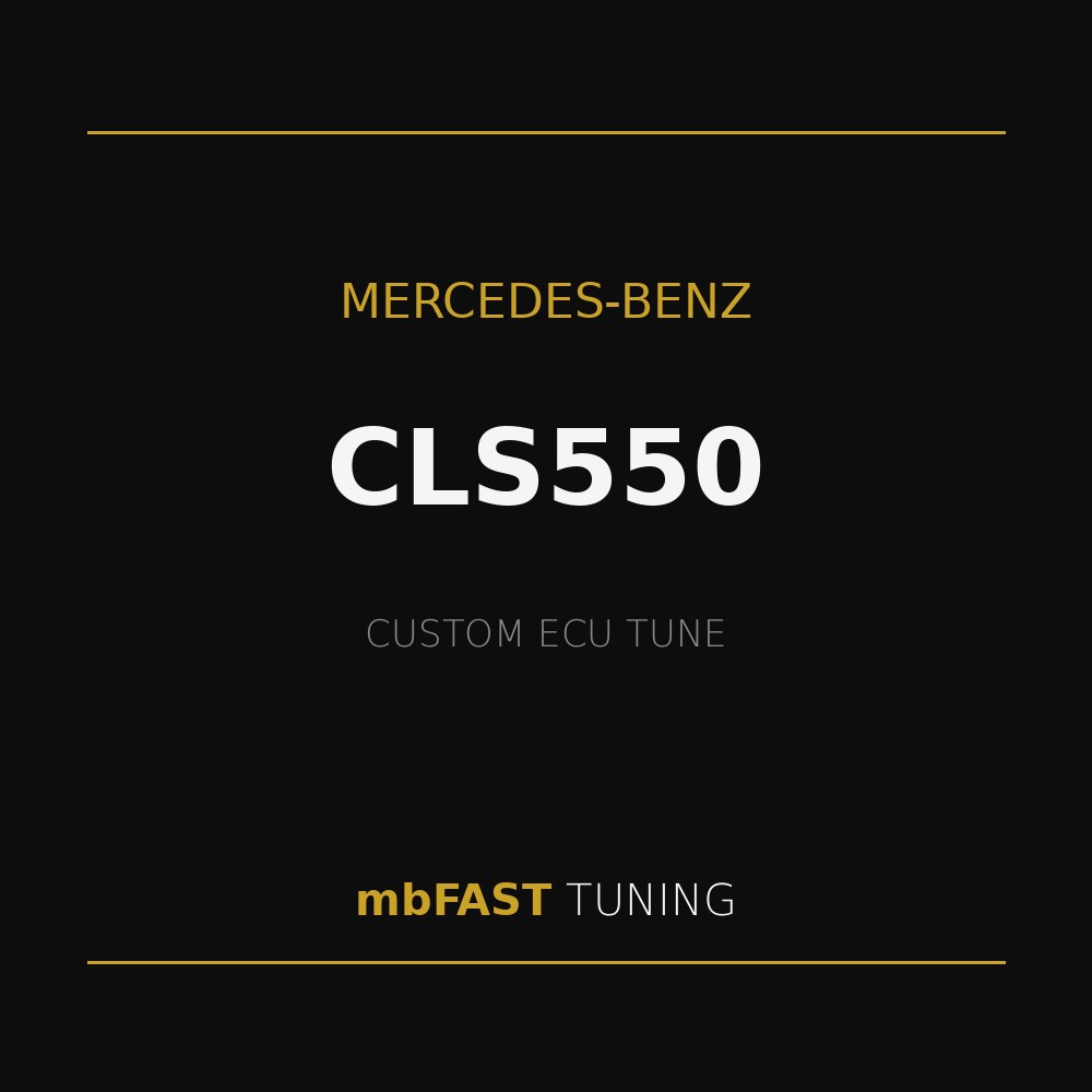 mercedes-benz-cls550 – mbFAST Tuning Mercedes-Benz CLS550 custom ECU tune advertised by mbFAST TUNING on a black poster with gold accents and lines