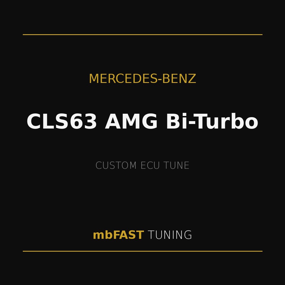 mercedes-benz-cls63-amg-bi-turbo – mbFAST Tuning Mercedes-Benz CLS63 AMG Bi-Turbo ECU tuning promo by mbFAST Tuning on a black background